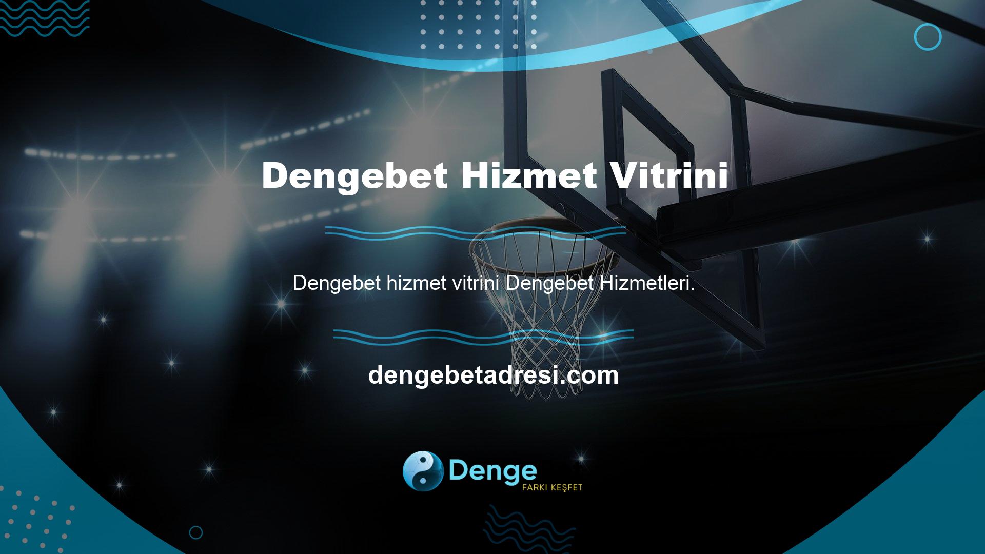 Dengebet girişi vitrin tüm özelliklerini içerir